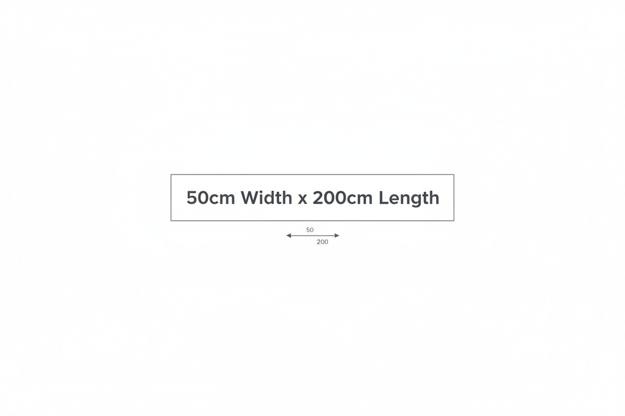 white background and write 50cm Width x 200cm Length